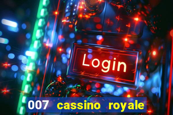 007 cassino royale download dublado 4shared